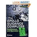 The Apollo Guidance Computer: Architecture and Operation (Springer Praxis Books)