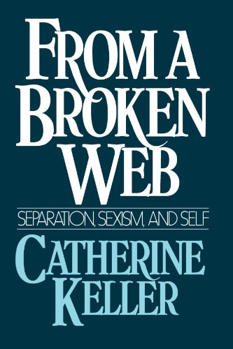 From a Broken Web: Separation, Sexism and Self