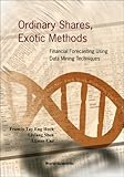 Image de Ordinary Shares. Exotic Methods: Financial Forecasting Using Data Mining Techniques