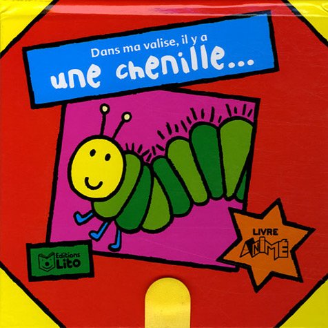 Dans ma valise, il y a une chenille