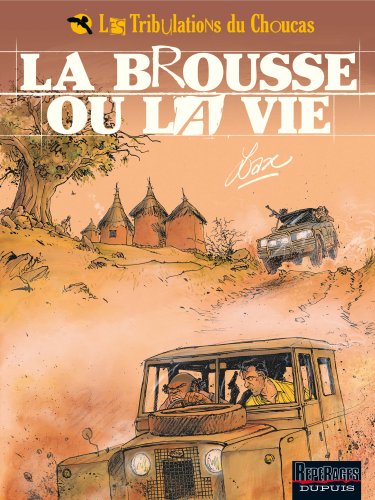 La  brousse ou la vie