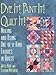Dye It! Paint It! Quilt It!: Making and Using One-Of-A-Kind Fabrics in Quilts by 