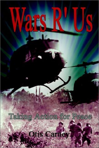 Wars R' Us: Taking Action for Peace