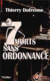 7 morts sans ordonnance