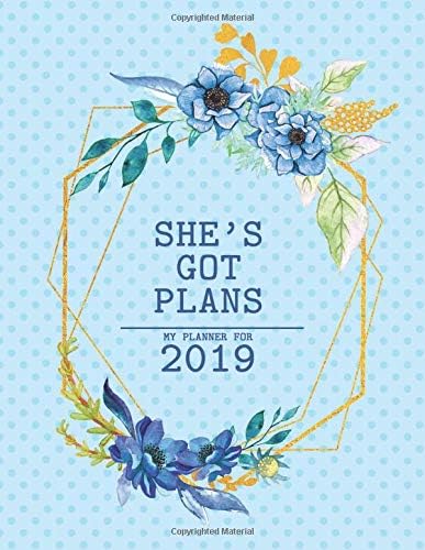 She Got Plans Мy Planner For 2019 Paperback – November 29, 2018