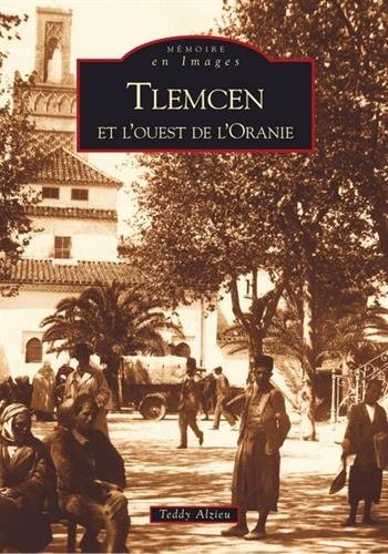 Tlemcen et l'Ouest de l'Oranie