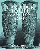 Handbook to Life in Ancient Rome by