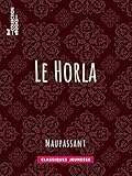 Le Horla (French Edition) by Guy de Maupassant