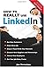 How to REALLY use LinkedIn - Book by Jan Vermeiren