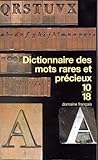 Dictionnaire des mots rares et précieux by