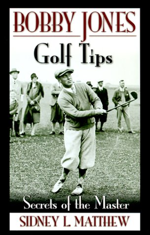Bobby Jones Golf Tips
