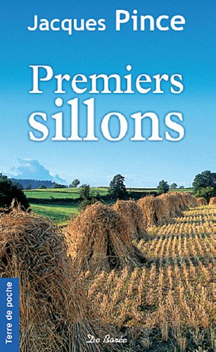 Les premiers sillons: [roman]