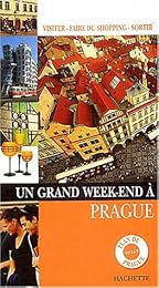 Un  grand week-end à Prague