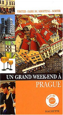 Un  grand week-end à Prague