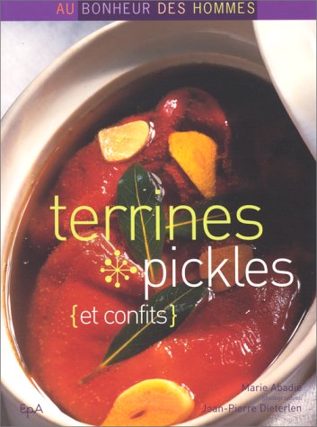 Terrines, pickles et confits