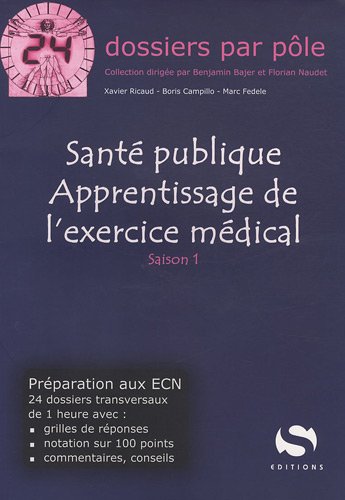 Santé publique, apprentissage de l'exercice médical