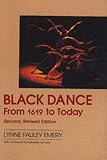 Black Dance: From 1619 to Today by
