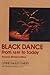 Black Dance: From 1619 to Today by
