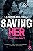 Consolation, Tome 1 : Saving Her by 