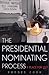 The Presidential Nominating Process: A Place for Us? (American Political Challenges)