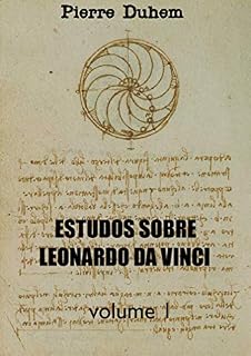 Livro ESTUDOS SOBRE LEONARDO DA VINCI: Volume 1