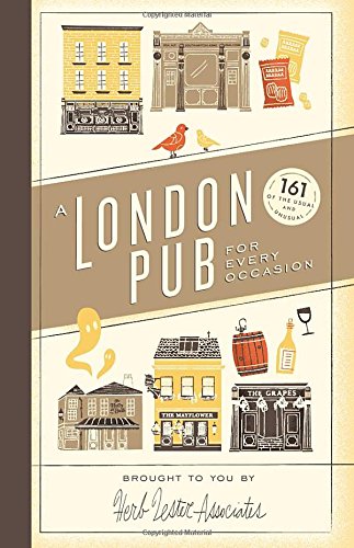 Download A London Pub for Every Occasion: 161 of the Usual and Unusual Download A London Pub for Every Occasion: 161 of the Usual and Unusual
