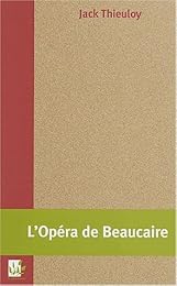 L' opéra de Beaucaire