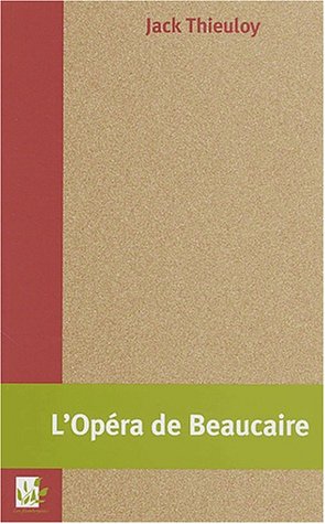 L' opéra de Beaucaire