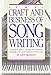 The Craft and Business of Song Writing by 