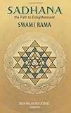 Sadhana, The Path to Enlightenment: Yoga the Sacred Science (Volume 2) by Swami Rama