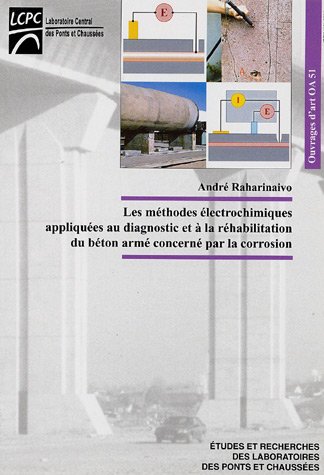 Les  méthodes électrochimiques appliquées au diagnostic et à la réhabilitation du béton armé concerné  par la corrosion