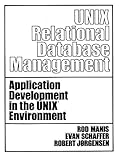 UNIX (TM) Relational Database Management (Prentice-Hall Software Series) cover
