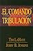 El Comando Tripulacion / Tribulation Force: Drama Continuo De Los Defados Atras (Left Behind) (Spanish Edition) by 