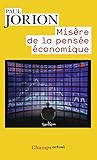 Misère de la pensée économique by