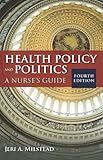 Health Policy and Politics (Milstead, Health Policy and Politics)
