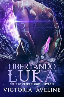 Livro Libertando Luka: Série Os Clecanianos - livro 2