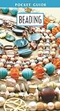 Beading Pocket Guide (Leisure Arts #56018) by Leisure Arts