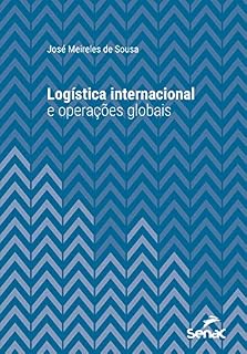 Livro Logística internacional e operações globais (Série Universitária)