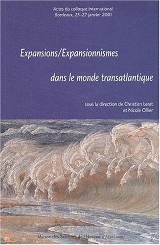 Expansion, expansionnismes dans le monde transatlantique