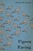 Pigeon Racing by Herbert R. Axelrod