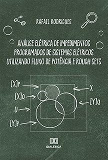 Livro Análise elétrica de impedimentos programados de sistemas elétricos utilizando fluxo de potência e Rough Sets