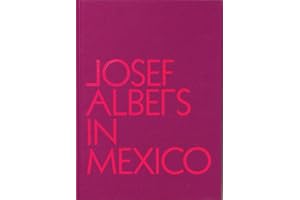 Josef Albers in Mexico