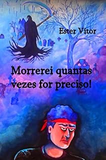 Livro Morrerei quantas vezes for preciso!