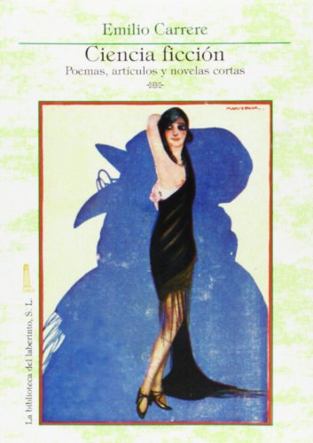 Ciencia ficción. Poemas, artículos y novelas cortas