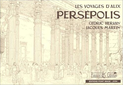 Download Les Voyages d'Alix : Persépolis PDF