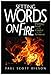 Setting Words on Fire: Putting God at the Center of the Sermon by Paul Scott Wilson