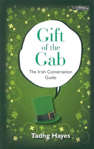 Gift of the Gab: The Irish Conversation Guide