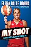 My Shot: Balancing It All and Standing Tall by 