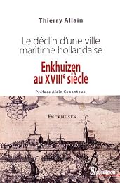 Enkhuizen au XVIIIe siècle