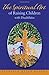 The Spiritual Art of Raising Children With Disabilities